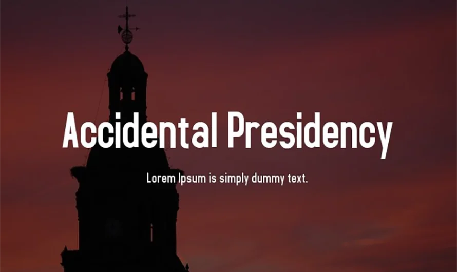 Accidental Presidency Font Free Download